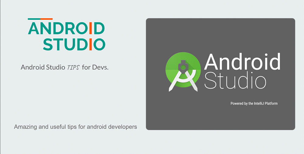Android Studio TIPS  for Devs.