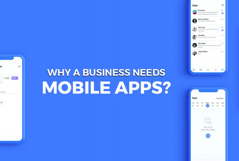 Why a Business needs Mobile Apps?