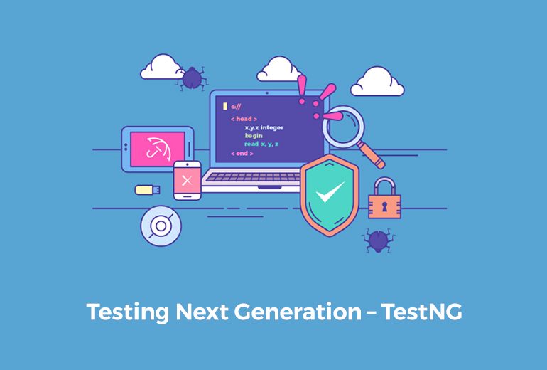 Testing Next Generation – TestNG