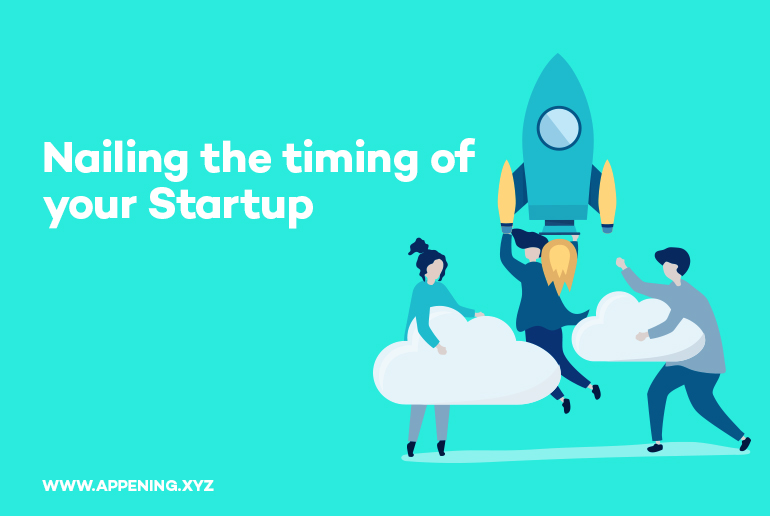 Nailing the timing of your Startup